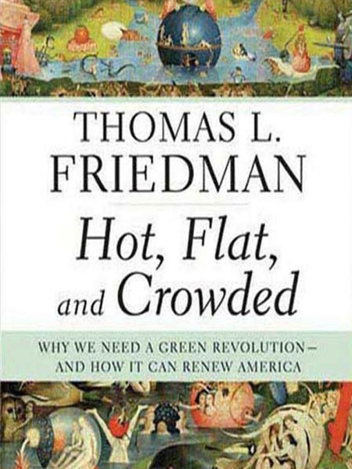 Title details for Hot, Flat, and Crowded by Thomas L. Friedman - Wait list